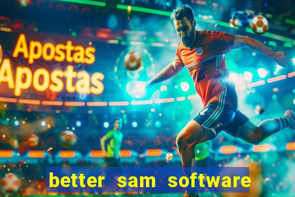 better sam software automatic mouth